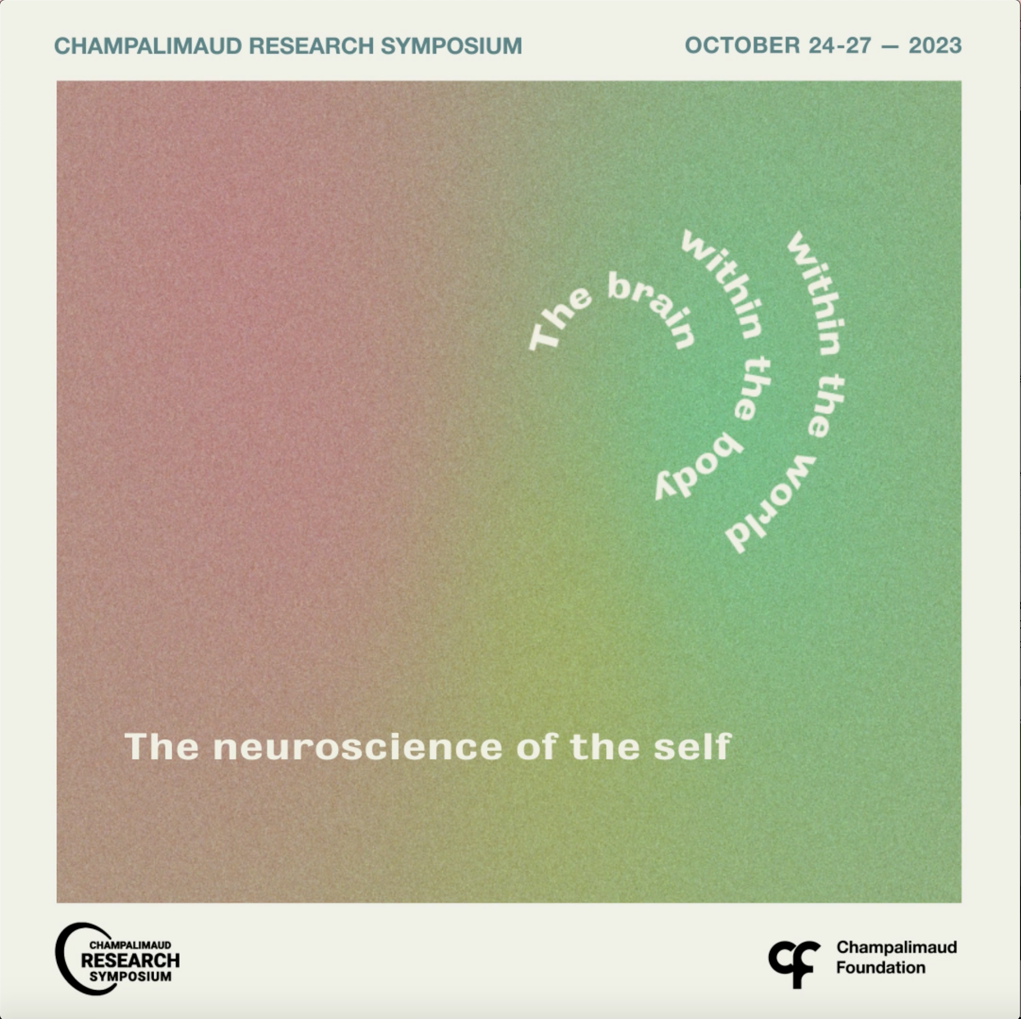 Champalimaud Research Neuro Symposium 2023