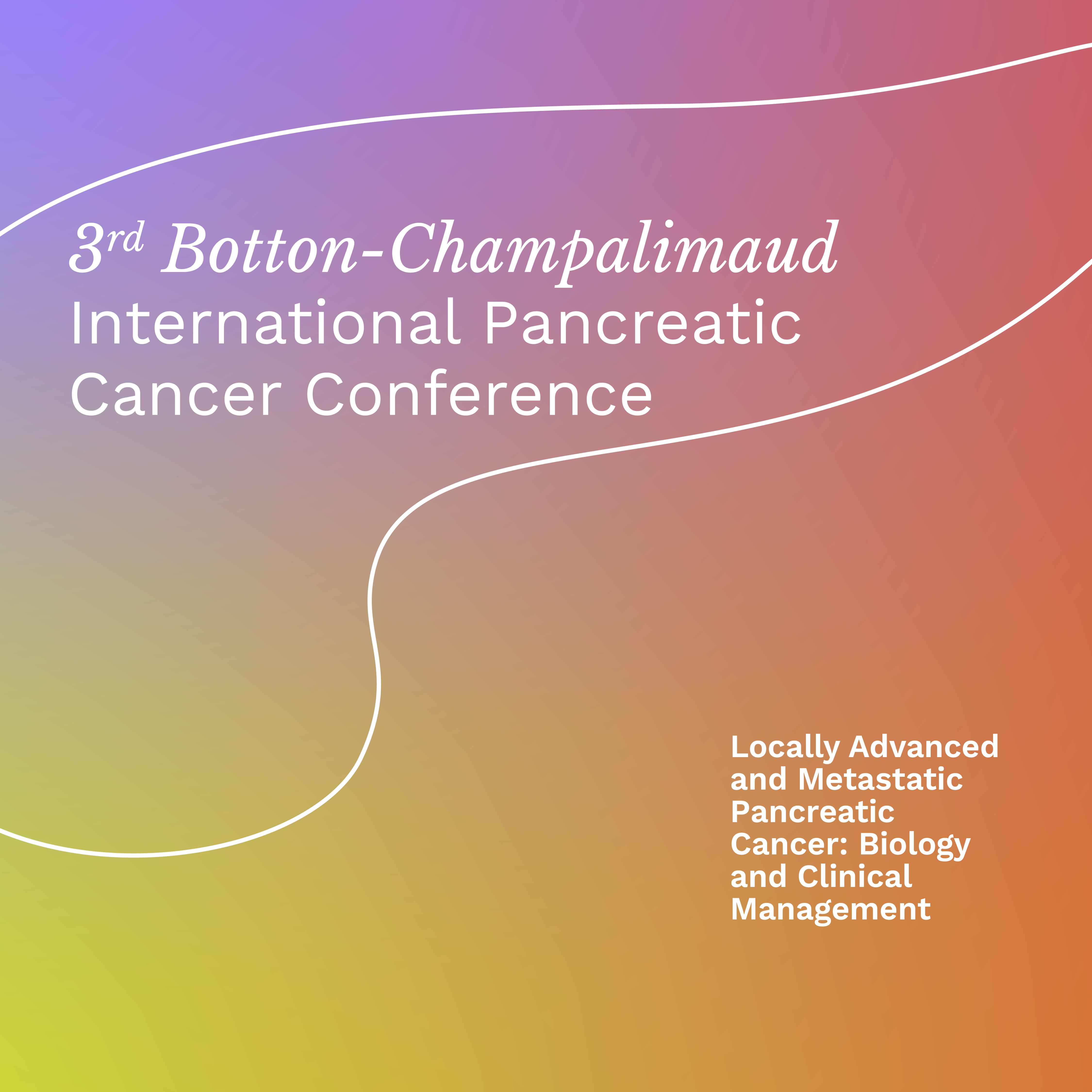 3rd Botton-Champalimaud International Pancreatic Cancer Conference